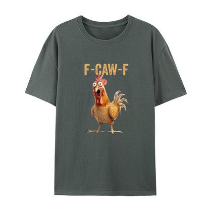 F-Caw-F Chicken T-Shirt